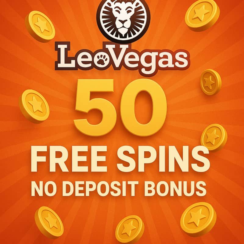 Win Big with The 50 Free Spins No Deposit Bonus on LeoVegas